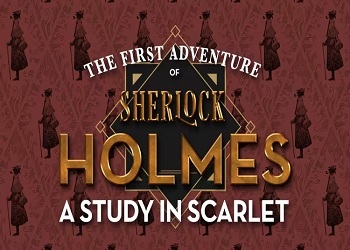 Sherlock Holmes and The Study In Scarlet Tickets